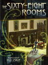 Cover image for The Sixty-Eight Rooms